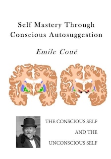 Couverture_Self Mastery Through Conscious Autosuggestion