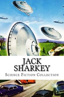 Couverture_Jack Sharkey, Science Fiction Collection