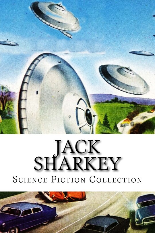 Couverture_Jack Sharkey, Science Fiction Collection