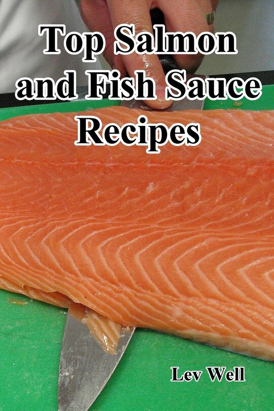 Front cover_Top Salmon and Fish Sauce Recipes