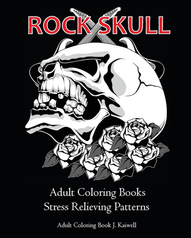 Front cover_Rock Skull Adult Coloring Books