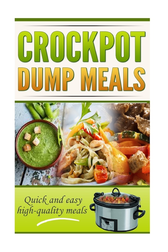 Couverture_Crockpot Dump Meals Cookbook