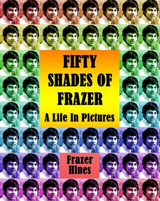 Fifty Shades of Frazer: A Life In Pictures