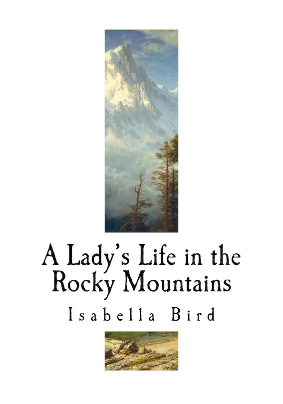 Front cover_A Lady's Life in the Rocky Mountains