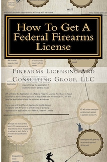 Front cover_How To Get A Federal Firearms License