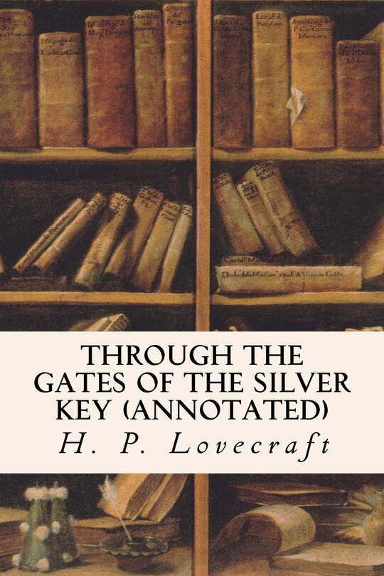 Couverture_Through The Gates Of The Silver Key (annotated)