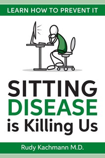 Couverture_Sitting Disease is Killing Us