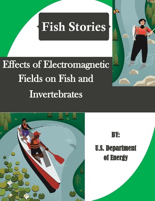 Front cover_Effects of Electromagnetic Fields on Fish and Invertebrates (Fish Stories)