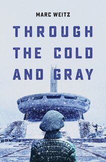 Front cover_Through the Cold and Gray
