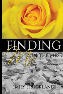 Front cover_Finding Me In The Mess