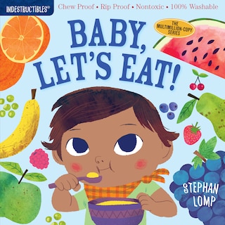 Front cover_Indestructibles: Baby, Let's Eat!