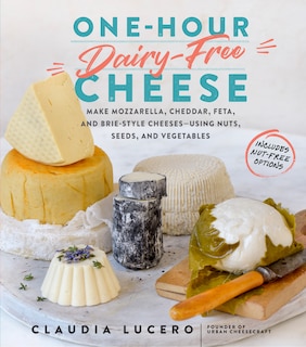 Front cover_One-Hour Dairy-Free Cheese