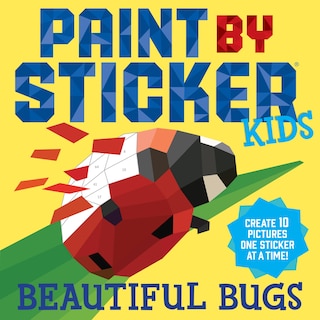 Front cover_Paint by Sticker Kids: Beautiful Bugs