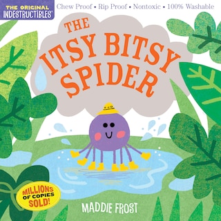 Indestructibles: The Itsy Bitsy Spider: Chew Proof · Rip Proof · Nontoxic · 100% Washable (book For Babies, Newborn Books, Safe To Chew)