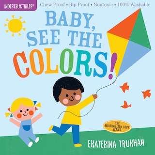 Front cover_Indestructibles: Baby, See The Colors!