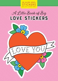 Front cover_A Little Book Of Big Love Stickers