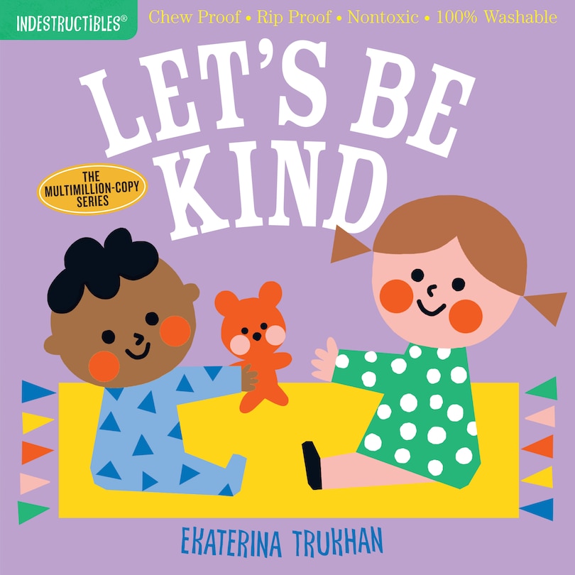 Couverture_Indestructibles: Let's Be Kind (a First Book Of Manners)