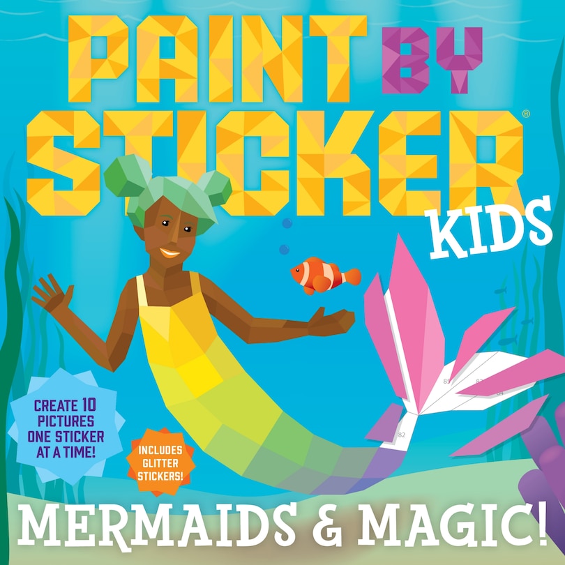 Front cover_Paint by Sticker Kids: Mermaids & Magic!