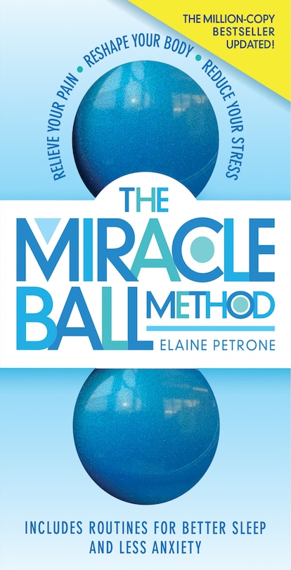 Front cover_The Miracle Ball Method, Revised Edition
