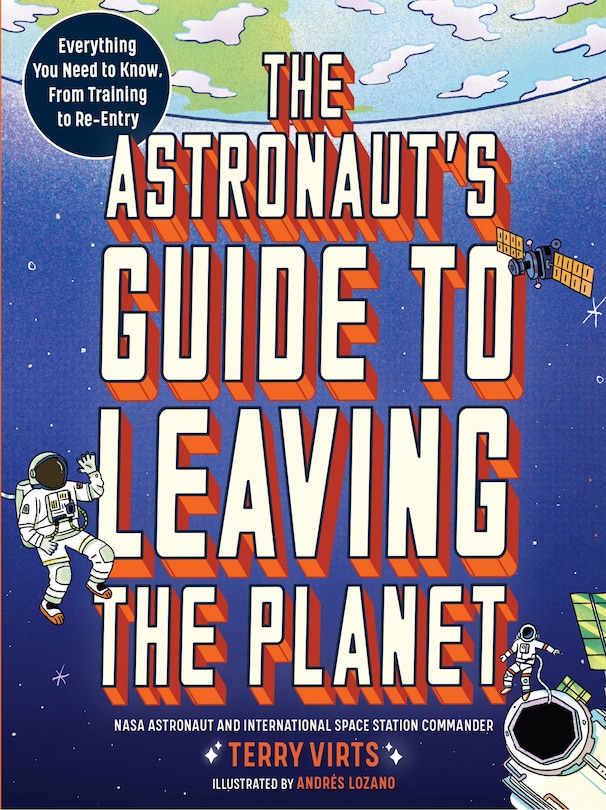 Front cover_The Astronaut's Guide to Leaving the Planet