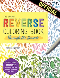 Front cover_The Reverse Coloring Book™: Through the Seasons