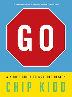Couverture_Go: A Kidd’s Guide to Graphic Design