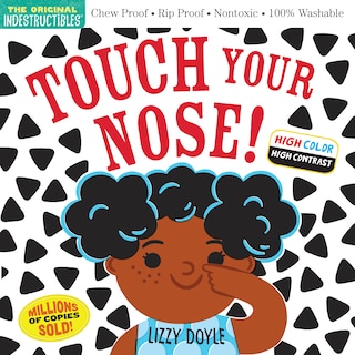 Front cover_Indestructibles: Touch Your Nose! (high Color High Contrast)