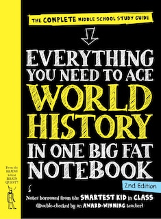 Everything You Need to Ace World History in One Big Fat Notebook, 2nd Edition: The Complete Middle School Study Guide