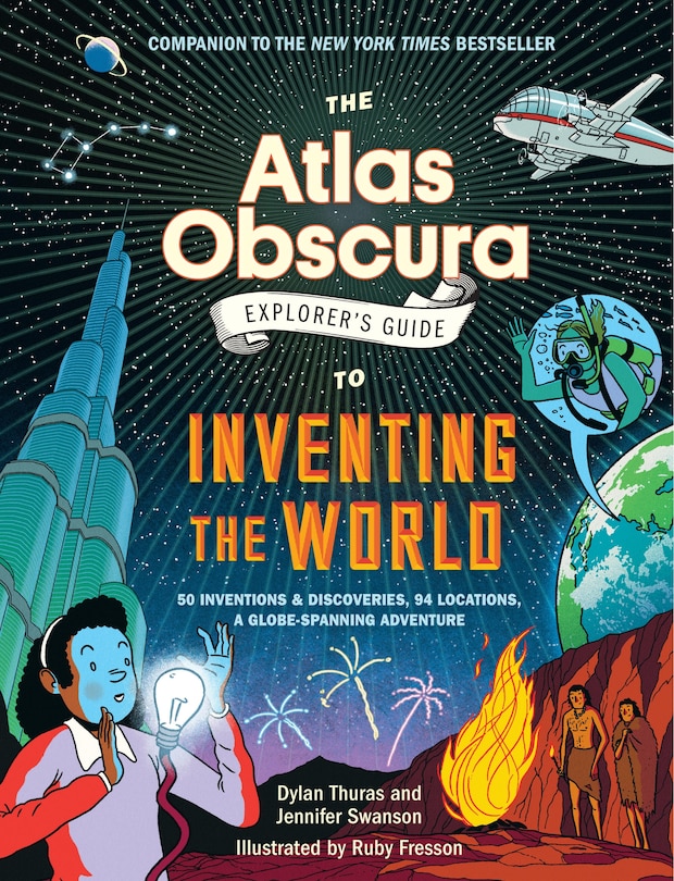 Couverture_The Atlas Obscura Explorer’s Guide to Inventing the World