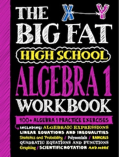 Couverture_The Big Fat High School Algebra 1 Workbook