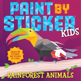 Front cover_Paint by Sticker Kids: Rainforest Animals
