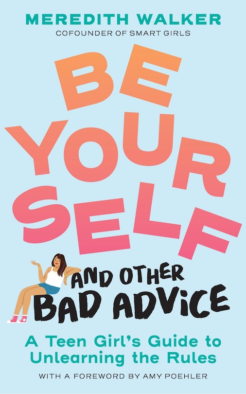 Couverture_Be Yourself and Other Bad Advice