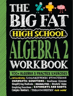 Front cover_The Big Fat High School Algebra 2 Workbook