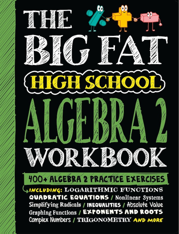 Front cover_The Big Fat High School Algebra 2 Workbook