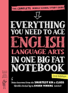 Everything You Need to Ace English Language Arts in One Big Fat Notebook, 2nd Edition: The Complete Middle School Study Guide