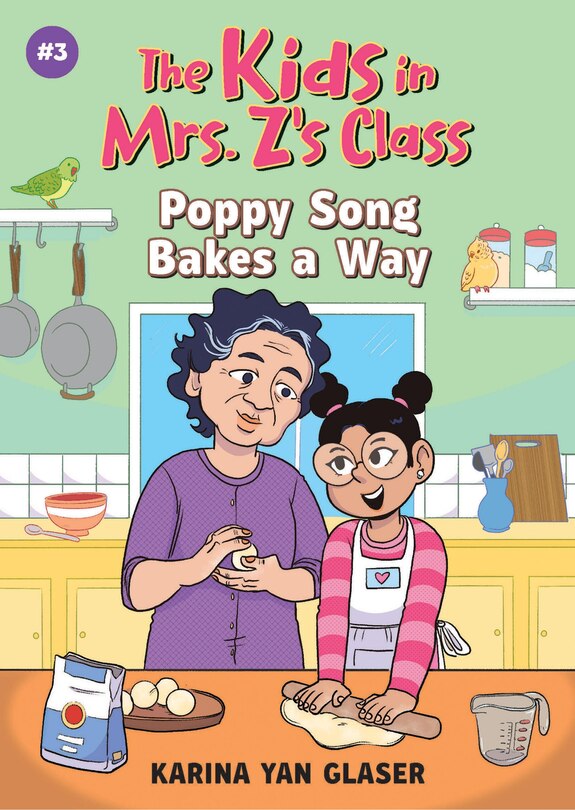 Front cover_Poppy Song Bakes a Way (The Kids in Mrs. Z's Class #3)