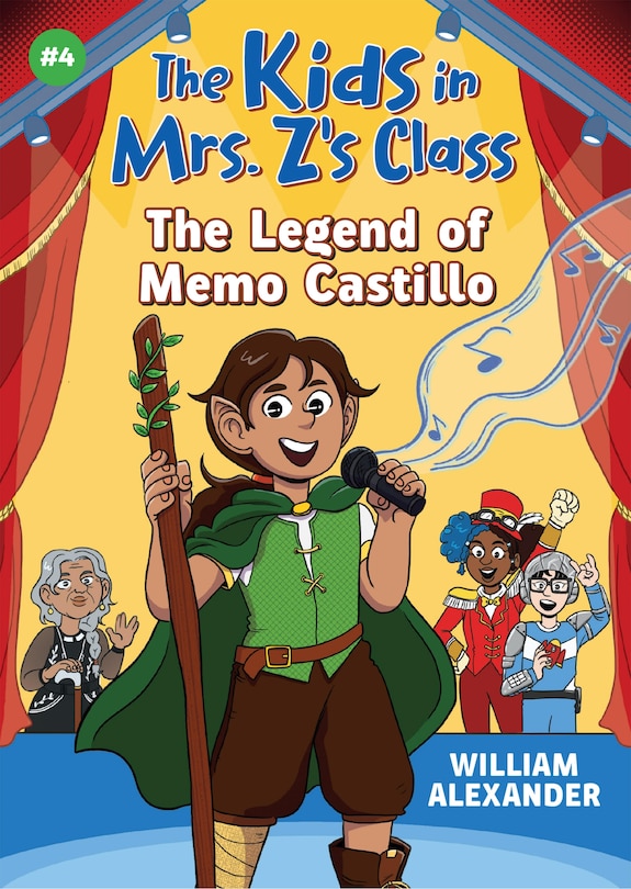 Front cover_The Kids in Mrs. Z's Class: The Legend of Memo Castillo