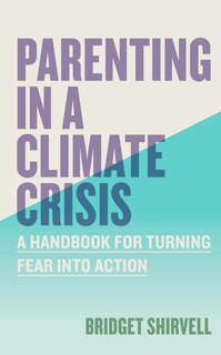 Front cover_Parenting in a Climate Crisis