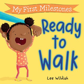 Couverture_My First Milestones: Ready to Walk