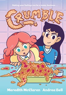 Front cover_Crumble (A Graphic Novel)