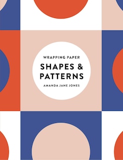 Front cover_Amanda Jane Jones Wrapping Paper: Shapes and Patterns