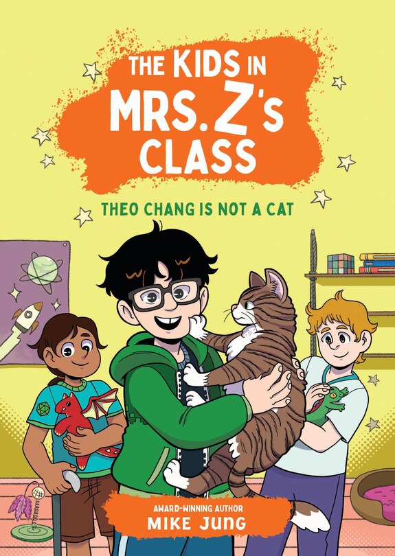 Front cover_The Kids in Mrs. Z's Class: Theo Chang Is Not a Cat