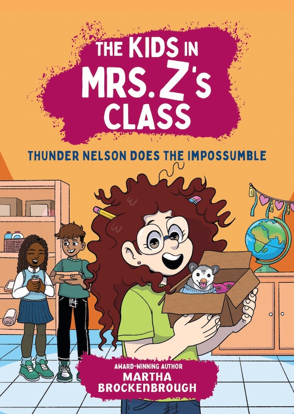 Couverture_The Kids in Mrs. Z's Class: Thunder Nelson Does the Impossumble