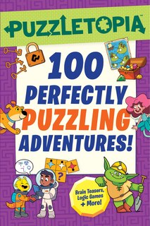 Couverture_Puzzletopia: 100 Perfectly Puzzling Adventures!