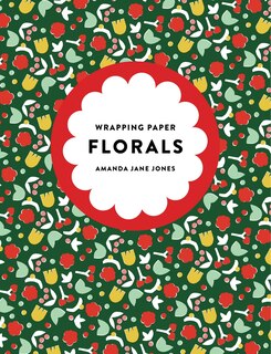 Couverture_Amanda Jane Jones Wrapping Paper: Florals