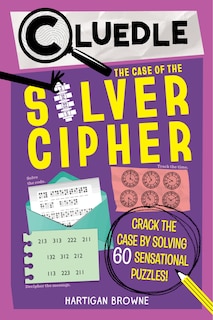 Couverture_Cluedle: The Case of the Silver Cipher (Book 3)