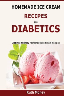 Couverture_Homemade Ice Cream Recipes For Diabetics