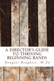 Couverture_The Director's Guide To Thriving Beginning Bands