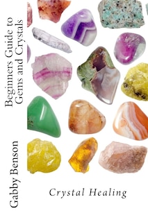 Couverture_Beginners Guide to Gems and Crystals