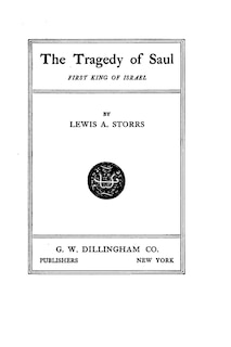 Front cover_The Tragedy of Saul, First King of Israel